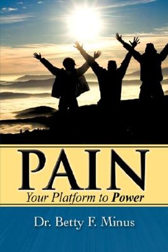 pain, your platform to power