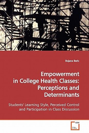 empowerment in college health classes,perceptions and determinants: students´ learning style, perceived control and participation in class