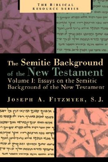 essays on the semitic background of the new testament