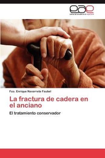 la fractura de cadera en el anciano (in Spanish)