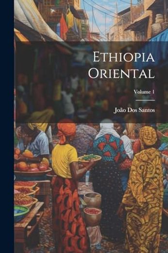 Ethiopia Oriental; Volume 1 (in Portuguese)
