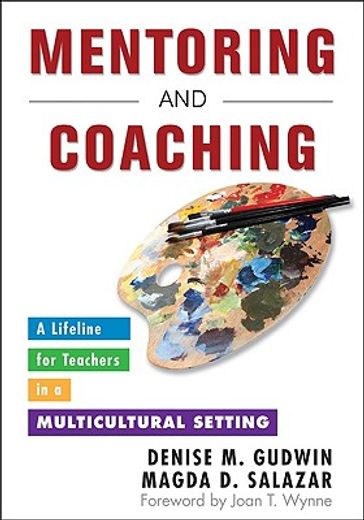 Mentoring and Coaching: A Lifeline for Teachers in a Multicultural Setting (in English)