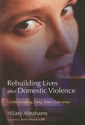 Rebuilding Lives After Domestic Violence: Understanding Long-Term Outcomes (en Inglés)