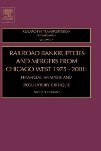 railroad bankruptcies and mergers from chicago west 1975-2001,research in transportation economics