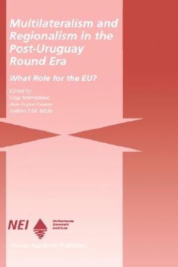 multilateralism and regionalism in the post-uruguay round era (en Inglés)