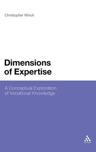 dimensions of expertise,a conceptual exploration of vocational knowledge