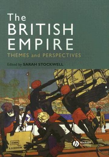 the british empire,themes and perspectives