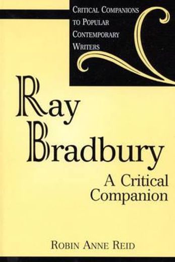 ray bradbury,a critical companion