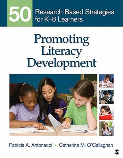 promoting literacy development,50 research-based strategies for k-8 learners