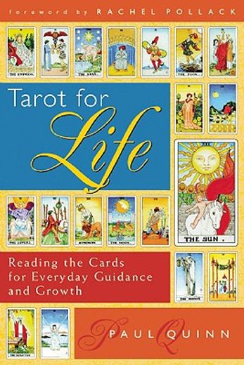 tarot for life,reading the cards for everyday guidance and growth (en Inglés)