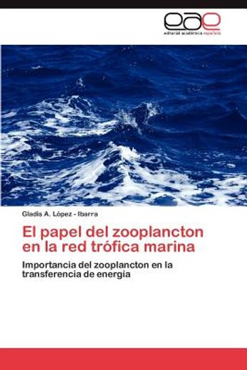 el papel del zooplancton en la red tr fica marina (in Spanish)