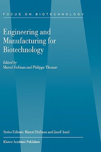 engineering and manufacturing for biotechnology (in English)