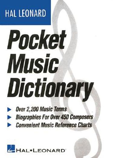 the hal leonard pocket music dictionary (en Inglés)
