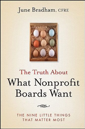 the truth about what nonprofit boards want,the nine littlle things that matter most