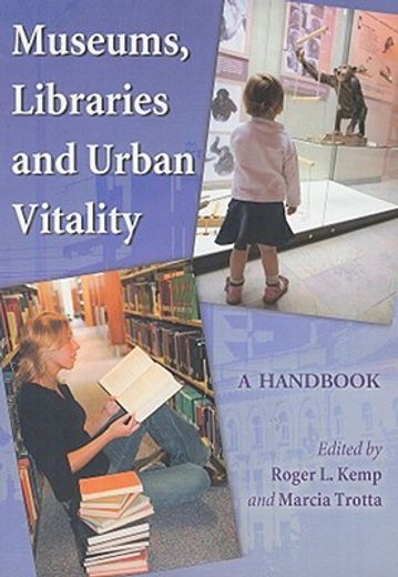 museums, libraries and urban vitality,a handbook