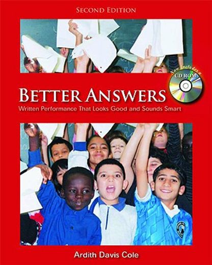 Better Answers: Written Performance That Looks Good and Sounds Smart [With CDROM] (en Inglés)