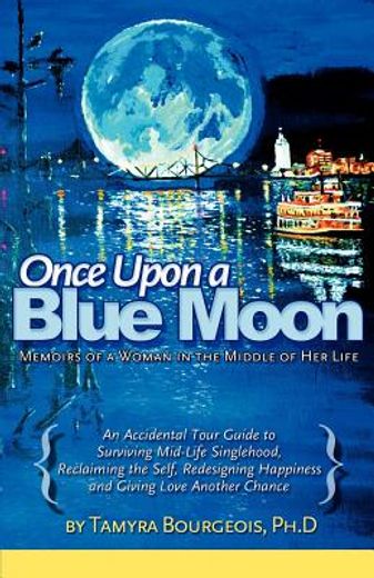 once upon a blue moon (en Inglés)