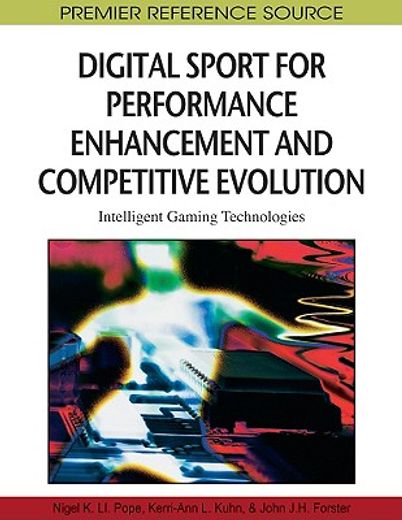 digital sport for performance enhancement and competitive evolution,intelligent gaming technologies