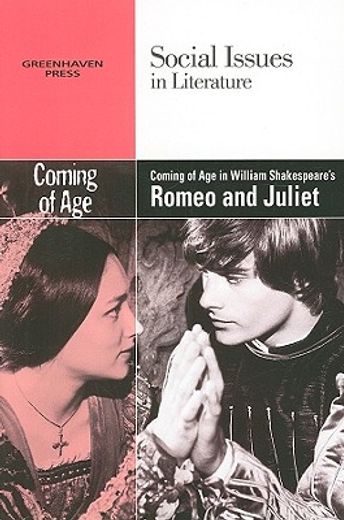 coming of age in william shakespeare´s romeo and juliet