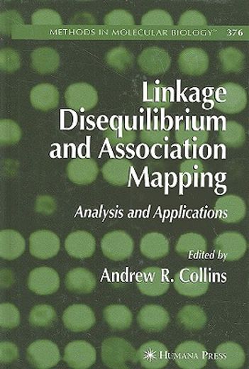 linkage disequilibrium and association mapping,analysis and applications