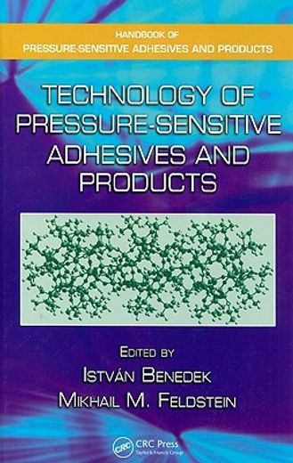 Technology of Pressure-Sensitive Adhesives and Products (in English)