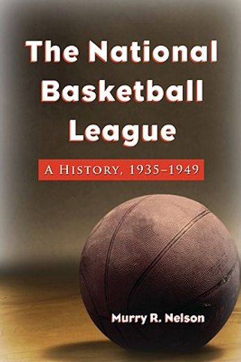 the national basketball league,a history, 1935-1949