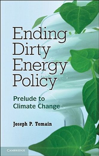 ending dirty energy policy,prelude to climate change