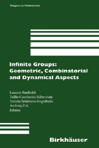 infinite groups: geometric, combinatorial and dynamical aspects (en Inglés)