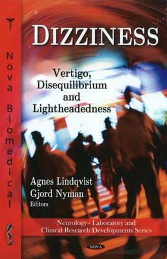 dizziness,vertigo, disequilibrium and lightheadedness