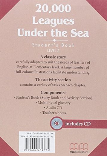20,000 Leagues Under The Sea - Components: Student's Book (Story Book and Activity Section), Multilingual glossary, Audio CD (in English)