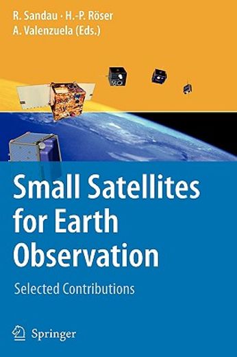 small satellites for earth observation,selected contributions
