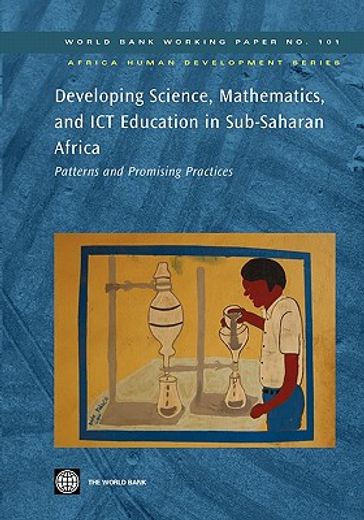 developing science, mathematics, and ict education in sub-saharan africa,patterns and promising practices