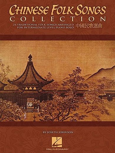chinese folk songs collection,24 traditional songs arranged for intermediate piano solo