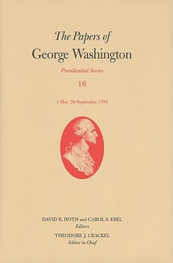 the papers of george washington,1 may-30 september 1794