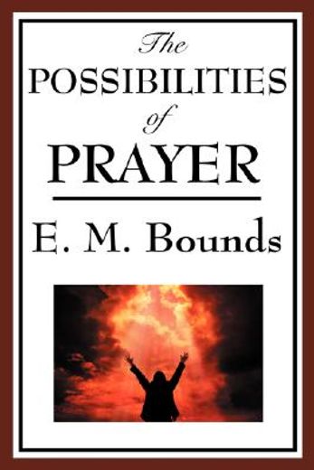 possibilities of prayer