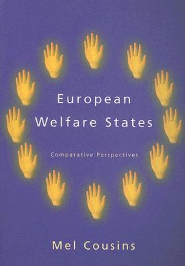 European Welfare States: Comparative Perspectives (en Inglés)