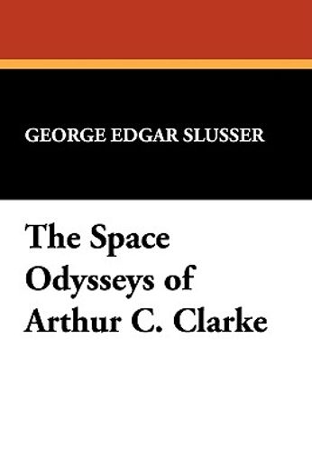 space odysseys of arthur charles clarke