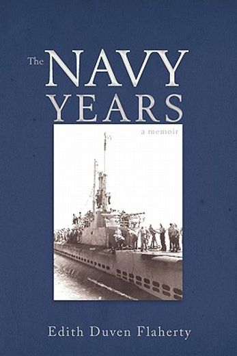 the navy years,a memoir