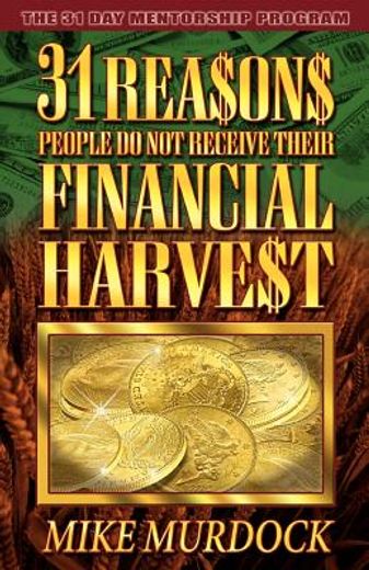 31 reasons people do not receive their financial harvest (en Inglés)