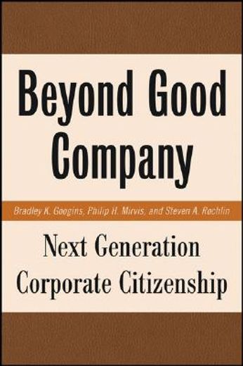beyond good company,next generation corporate citizenship