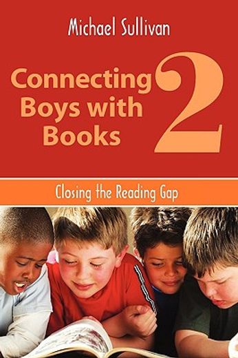 connecting boys with books 2,closing the reading gap