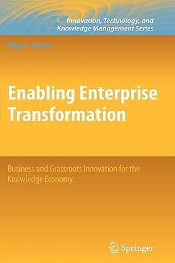 enabling enterprise transformation,business and grassroots innovation for the knowledge economy