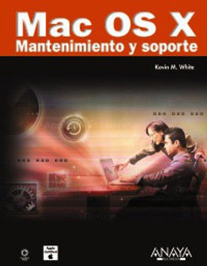 mac os x. mantenimiento y soporte (in Spanish)