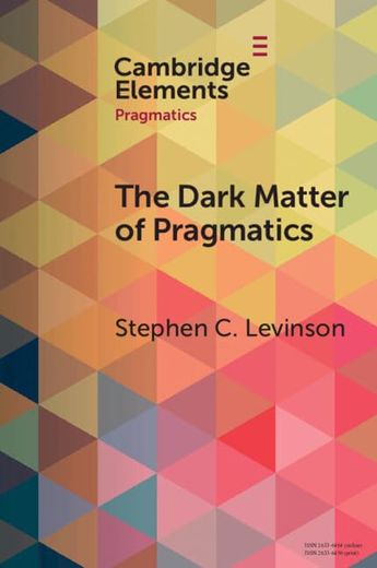 The Dark Matter of Pragmatics: Known Unknowns (in English)
