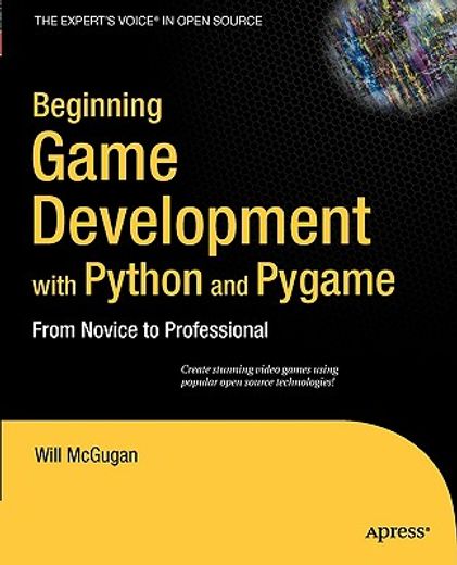 beginning game development with python and pygame,from novice to professional