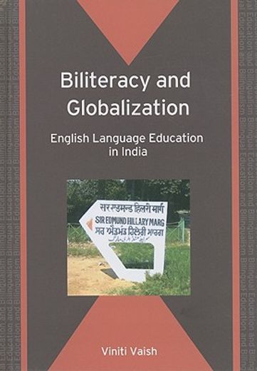 Biliteracy and Globalization: English Language Education in India (en Inglés)