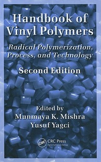 handbook of vinyl polymers,radical polymerization, process, and technology