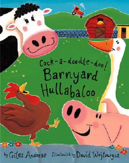 Cock-A-Doodle-Doo!: Barnyard Hullabaloo