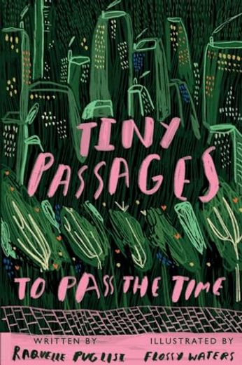 Tiny Passages to Pass the Time (en Inglés)