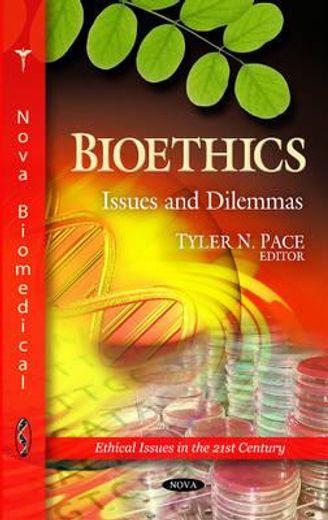 bioethics: issues and dilemmas